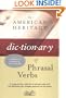 The American Heritage Dictionary of Phrasal Verbs