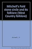 Mitchell's Fold stone circle and its folklore