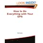 How to Do Everything with Your GPS