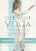 Dervish Yoga for Health and Longevity: Samadeva Gestural Euphony -- the Seven Major A...