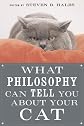 What Philosophy Can Tell You about Your Cat
