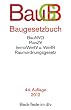 Baugesetzbuch: mit Verordnung �ber die Grunds�tze f�r die Ermittlung der Verkehrswerte von Grundst�cken, Baunutzungsverordnung, Planzeichenverordnung, ... Rechtsstand: 1. Februar 2012