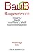 Baugesetzbuch: mit Verordnung über die Grundsätze für die Ermittlung der Verkehrswerte von Grundstücken, Baunutzungsverordnung, Planzeichenverordnung, ... Rechtsstand: 1. Februar 2012