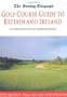 Sunday Telegraph Golf Course Guide to Britain and Ireland