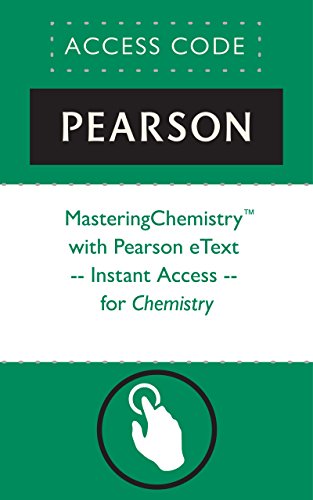 MasteringChemistry® with Pearson eText -- Instant Access -- for Chemistry (Mastering Chemistry)
