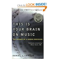 This Is Your Brain on Music: The Science of a Human Obsession