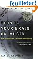 This Is Your Brain on Music: The Science of a Human Obsession
