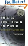 This Is Your Brain on Music: The Scie...
