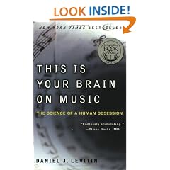 This Is Your Brain on Music: The Science of a Human Obsession