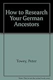 How to research your German ancestors