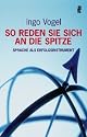 So reden Sie sich an die Spitze: Sprache als Erfolgsinstrument