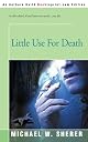 Little Use for Death