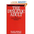 The Dyslexic Adult in a Non-Dyslexic World (Dyslexia Series  (Whurr))