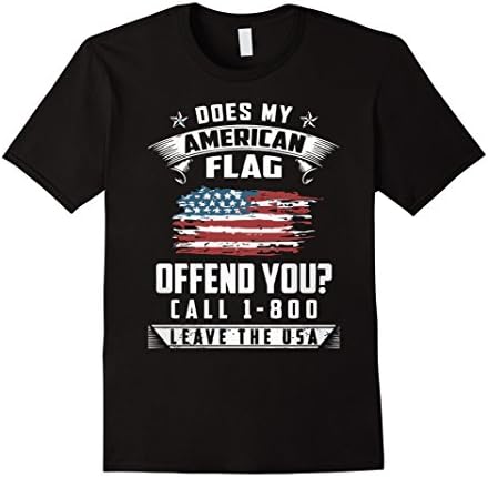Men's DOES MY AMERICAN FLAG OFFEND YOU,LEAVE THE USA veteran shirt XL Black