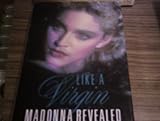 Like a virgin : Madonna revealed