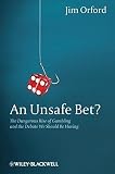 An unsafe bet? : the dangerous rise of gambling and the debate we should be having