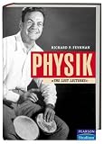 Physik - Die 'Lost Lectures' - Richard P. Feynman; Michael A. Gottlieb; Ralph Leighton
