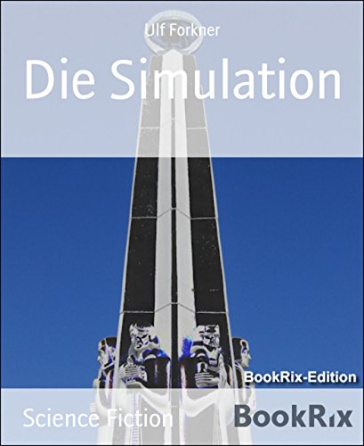 Die Simulation (German Edition)