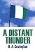 A DISTANT THUNDER A DISTANT THUNDER