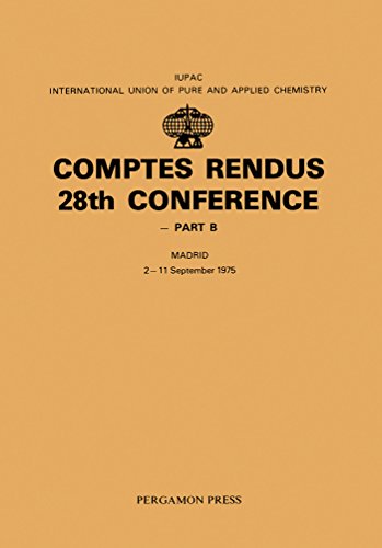 Comptes Rendus 28th Conference: 28th, Pt. B (IUPAC Publications)