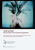 Tooth and Nail: Film and Video 1970-74 by Dennis Oppenheim