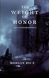 The Weight of Honor (Kings and Sorcerers--Book 3)