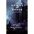 The Weight of Honor (Kings and Sorcerers--Book 3)