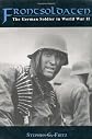Frontsoldaten: The German Soldier in World War II