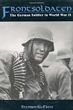 Frontsoldaten: The German Soldier in World War II