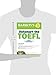 Barron's Outsmart the TOEFL: Test Strategies and Tips