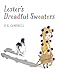 Lester's Dreadful Sweaters