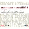 Grundfragen der Philosophie: Von und mit Bloch, Gadamer, Gehlen, Heidegger, Horkheimer, Jaspers, Jonas, Luhmann, Popper, Safranski u. v. a. Feature