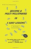 Become a Multi Millionaire in 5 Easy Lessons