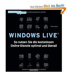 Windows Live: So nutzen Sie die kostenlosen Online-Dienste optimal und �berall