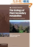 The Ecology of Plant Secondary Metabolites: From Genes to Global Processes (Ecological Reviews)
