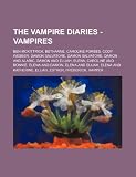 The Vampire Diaries - Vampires: Ben McKittrick, Bethanne, Caroline Forbes, Cody Webber, Damon Salvatore, Damon Salvatore, Damon and Alaric, Damon and ... Elijah, Elena and Katherine, Elijah, Esthe