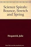 Bounce, stretch and spring