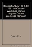 Kawasaki AE/AR50 & 80 1981-92 Owner's Workshop Manual