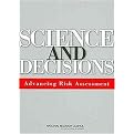 Science and Decisions (Advancing Risk Assessment) (Paperback)