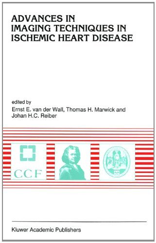 Advances in Imaging Techniques in Ischemic Heart Disease (Developments in Cardiovascular Medicine)
