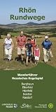 Produkt-Bild: Rh&ouml;n Rundweg Wanderf&uuml;hrer Hessisches Kegelspiel: Die 53 Rundwandertouren der Orten Burghaun, Eiterfeld, H&uuml;nfeld, N&uuml;sttal und Rasdorf sind n&auml;her ... Startpunkte, L&auml;nge, Fotos + Karte