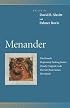 Menander : The Grouch, Desperately Seeking Justice, Closely Cropped Locks, the Girl from Samos, the Shield (Penn Greek Drama Series)