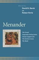 Menander : The Grouch, Desperately Seeking Justice, Closely Cropped Locks, the Girl from Samos, the Shield (Penn Greek Drama Series)