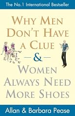 Why Men Don't Have a Clue and Women Always Need More Shoes (Unabridged)