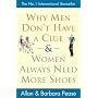 Why Men Don't Have a Clue and Women Always Need More Shoes