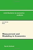 Measurement and modelling in economics