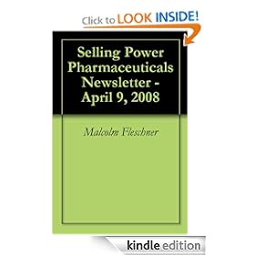 Selling Power Pharmaceuticals Newsletter - April 9, 2008