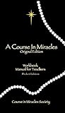 A Course in Miracles: Pocket Edition Workbook for Students; Manual for Teachers