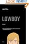 Lowboy: A Novel