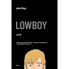 Lowboy: A Novel